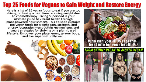 The Top 25Foods for Vegans to Gain Weight and Restore Energy