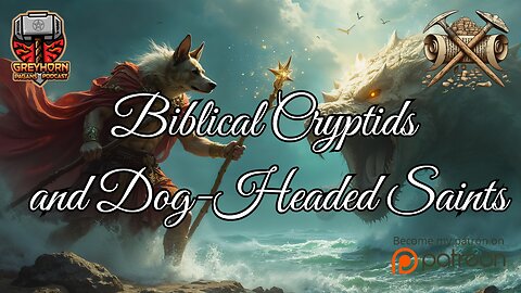 Exploration of Cryptids and Mythological Creatures in Religious Texts w/ Seth Vandebrooke