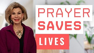 Life-Saving Power Through Prayer