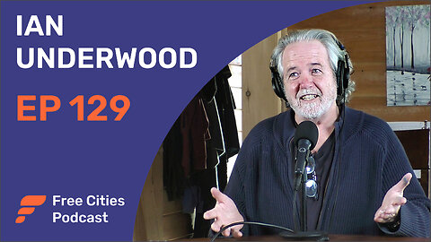 129 - Ian Underwood: A New Governance Model for the 21st Century