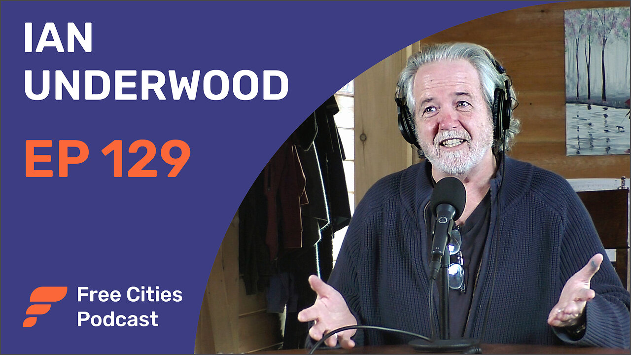 129 - Ian Underwood: A New Governance Model for the 21st Century