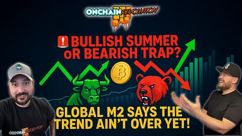🚨 Bullish Summer or Bearish Trap? Global M2 Says the Trend Ain’t Over Yet!