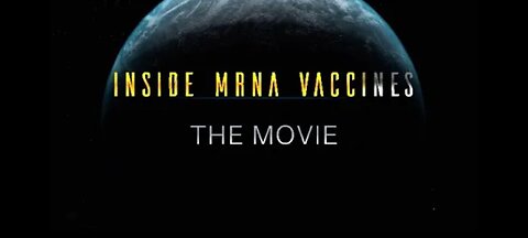 INSIDE MRNA VACCINES : THE MOVIE
