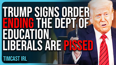 Trump Signs Order ENDING The Department of Education, Liberals Are PISSED