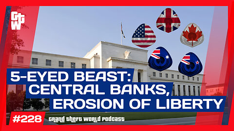 5-Eyed Central Bankers Print Money and Delete Freedom | #GrandTheftWorld 228 (Clip)