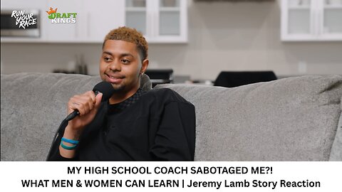 MY HIGH SCHOOL COACH SABOTAGED ME?! | WHAT MEN & WOMEN CAN LEARN | Jeremy Lamb Story Reaction