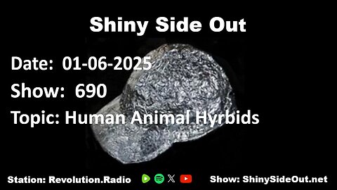 Shiny Side Out - 690 - Animal Human Hybrids