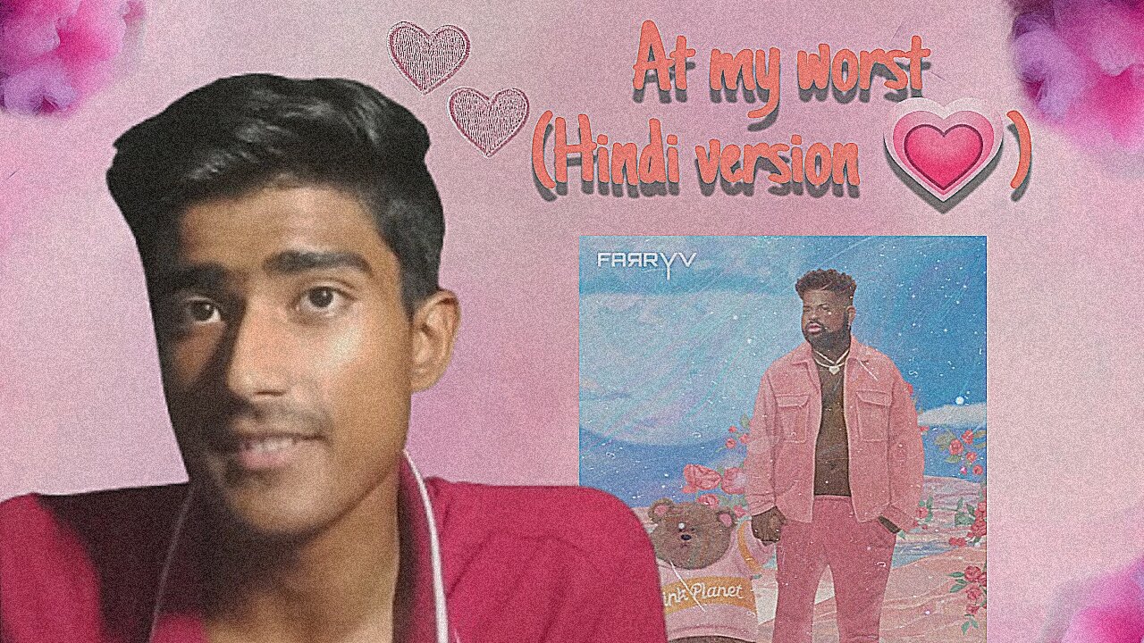At my worst song Hindi version 💗 | Cover by RVS ❤️....