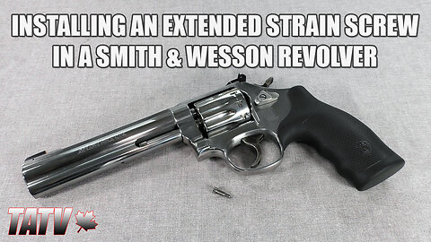 Eliminating Light Primer Strikes by Installing an Extended Strain Screw in a Smith & Wesson Revolver