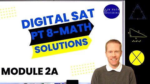 Digital SAT Bluebook Practice Test 8 Math-Module 2A (Easier) Full Solutions & Explanations