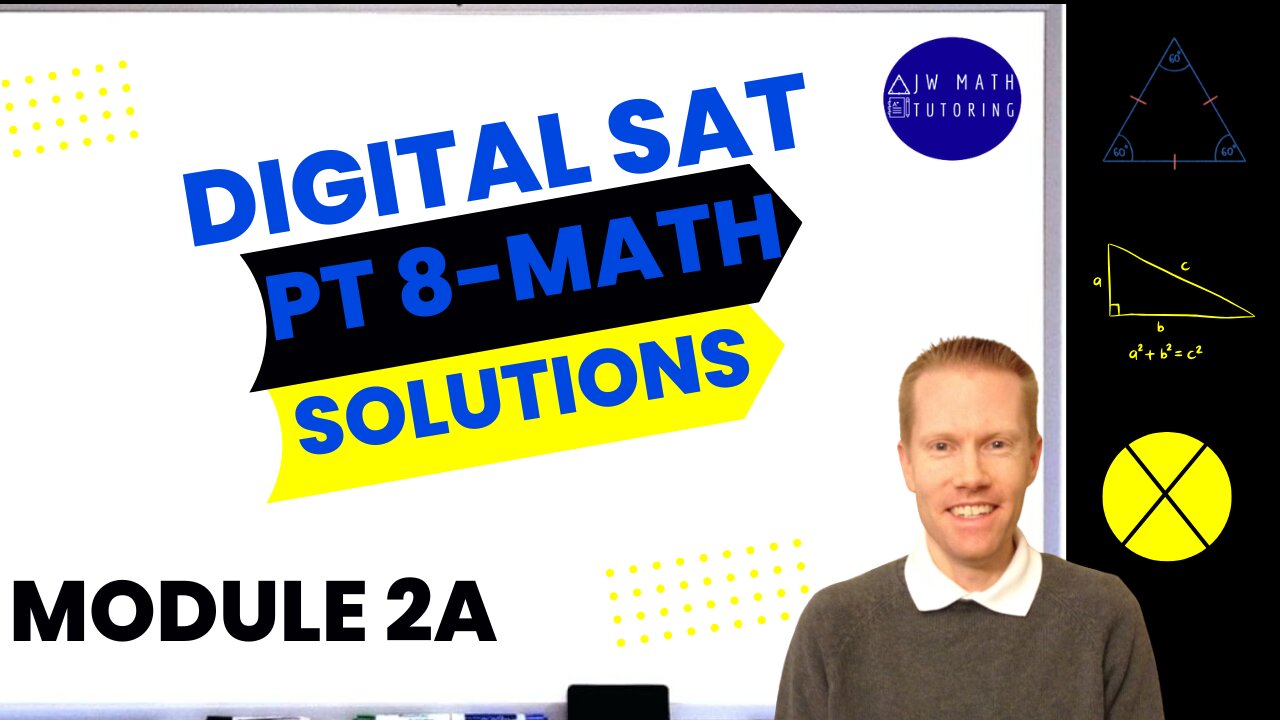 Digital SAT Bluebook Practice Test 8 Math-Module 2A (Easier) Full Solutions & Explanations