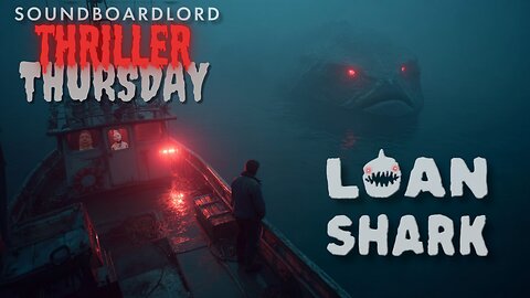 THRILLER THURSDAY! | Loan Shark! & Who's at The Door?!