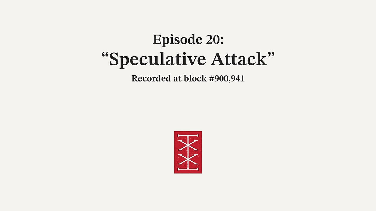 The Reorg | Episode 20 – Speculative Attack