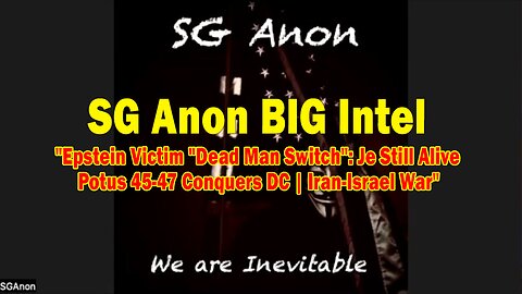 SG Anon BIG Intel June 22: "Epstein Victim "Dead Man Switch": Je Still Alive | Potus 45-47 Conquers DC | Iran-Israel War"