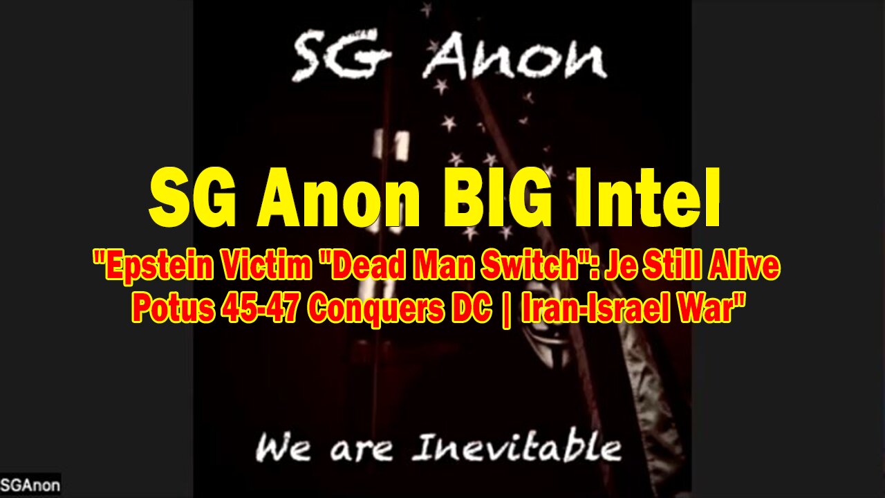 SG Anon BIG Intel June 22: "Epstein Victim "Dead Man Switch": Je Still Alive | Potus 45-47 Conquers DC | Iran-Israel War"