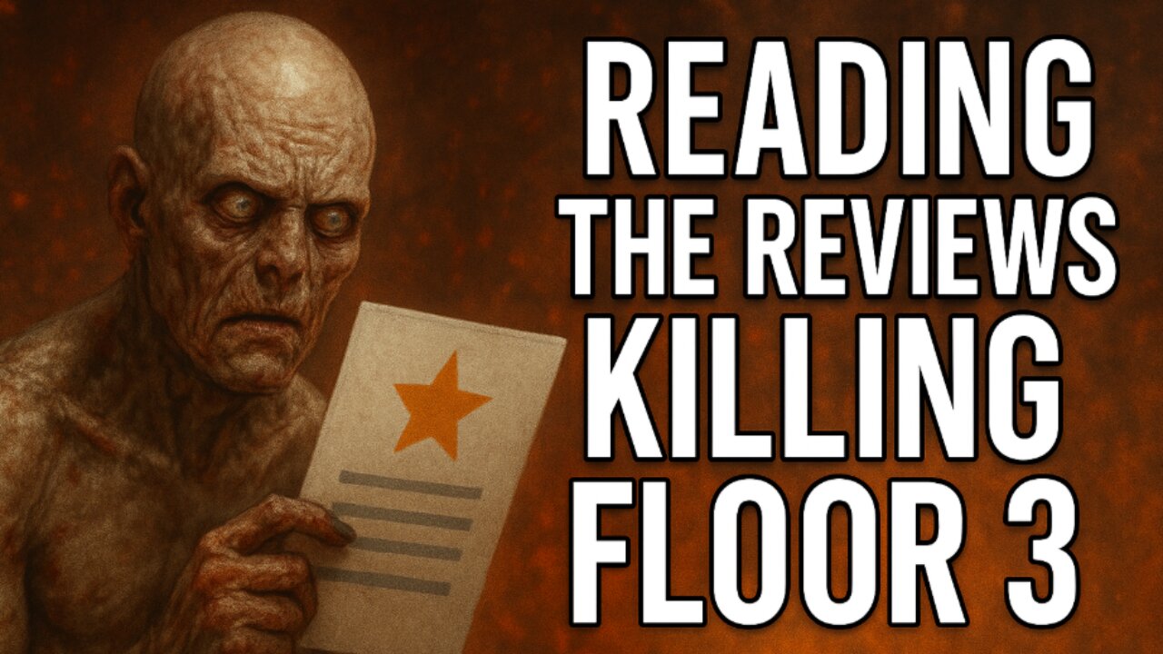 Reading The Reviews: Killing Floor 3