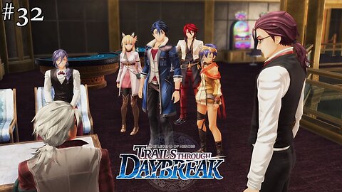 The Legend of Heroes: Trails through Daybreak - Part 32 #rpg #trailsthroughdaybreak #letsplay
