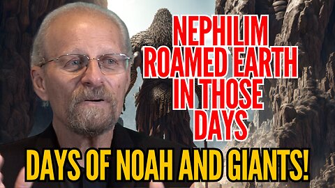 NEPHILIM: Days of Noah and the Present