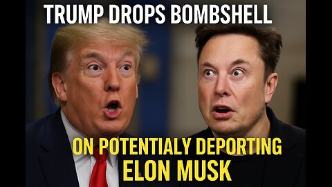 BREAKING !!!-Trump Drops DEPORTATION BOMBSHELL on Elon Musk — Sparks Political Firestorm!