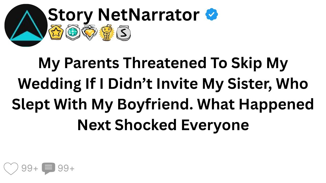 My Parents Threatened To Skip My Wedding If I Didn’t Invite My Sister, Who Slept With My Boyfriend..