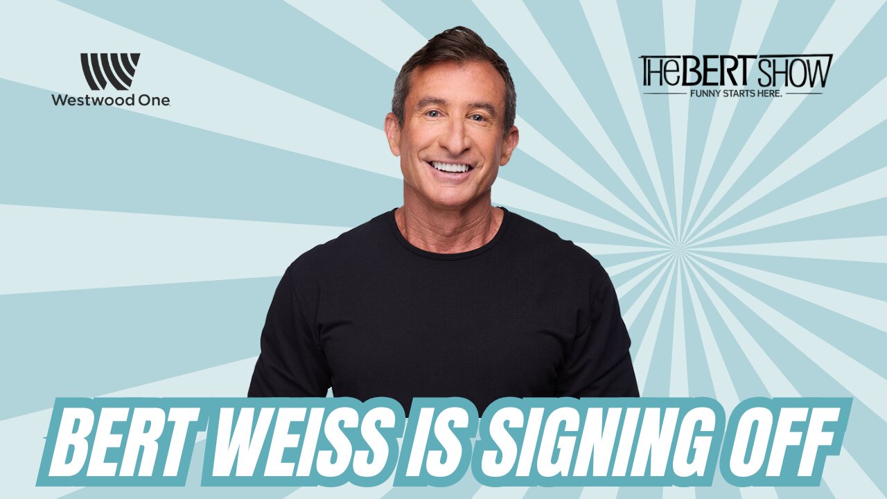 Bert Weiss to Retire, Final Episode of 'The Bert Show' Set For October 24, 2025