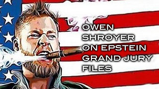Owen Shroyer on Epstein Grand Jury Files