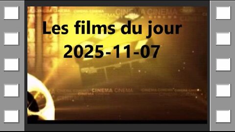 Les films du jour = 2025-11-07