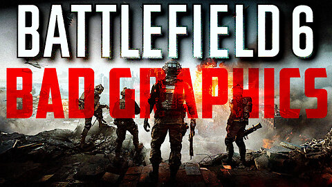 Battlefield 6 Graphics are Bad Apparently