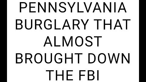 PROGRESSIVES/COMMUNISTS BROKE INTO FBI