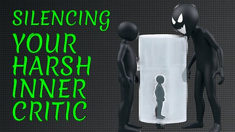 How To Deal With Your Inner Critic When It's Cruel?