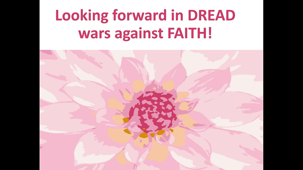 May 20 (Year 4) Looking forward in DREAD wars against FAITH - Tiffany Root & Kirk VandeGuchte