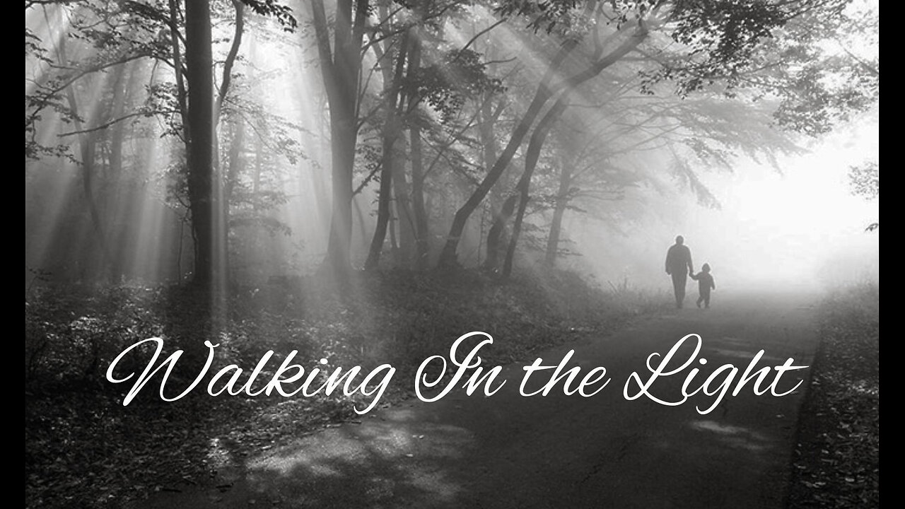 I John ~ Walking In the Light, Lesson Three