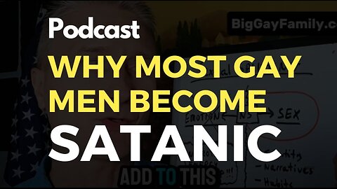 Why Most Gay Men Become Satanic