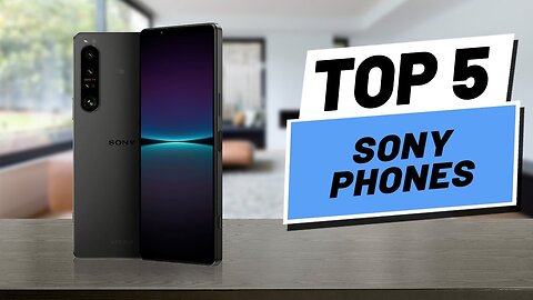 Top 5 BEST Sony Phones in 2025