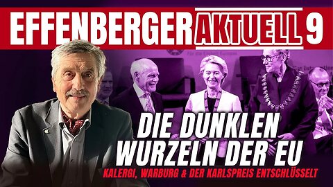 15.6.25🇩🇪🇦🇹🇨🇭NUOVISO🎇👉🇪🇺Effenberger Aktuell09🇪🇺👈🗽"DIE DUNKLEN WURZELN DER EU"