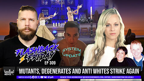 Mutants, Degenerates and Anti Whites Strike Again - Flashback Friday Ep309