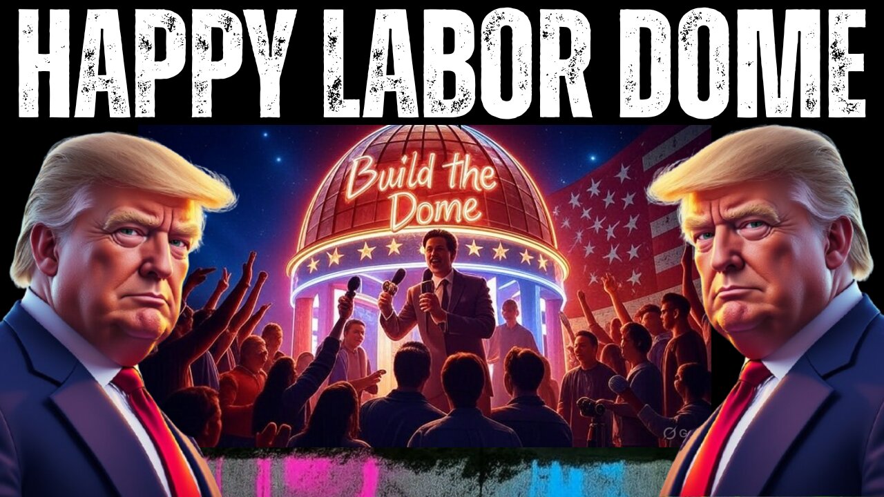 Happy Labor Dome!