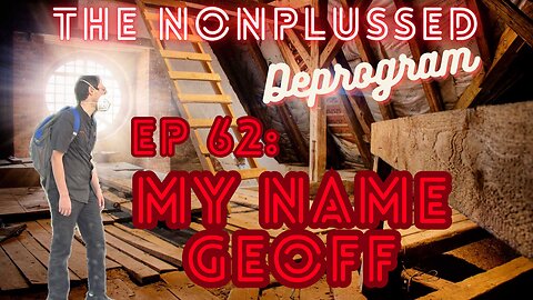 Ep 62: My Name Geoff
