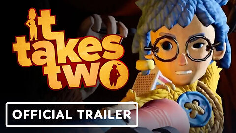 It Takes Two - Official Nintendo Switch Reveal Trailer _ Nintendo Direct Se