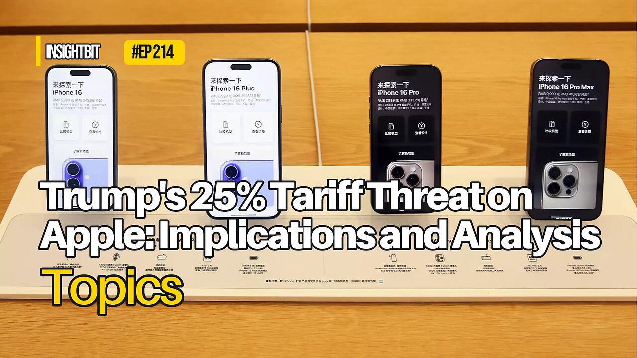 Trump's 25% Tariff Threat on Apple: Implications and Analysis