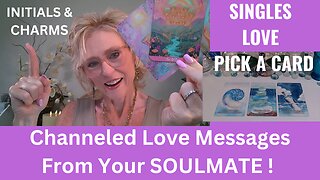 SINGLES💖CHANNELED LOVE MESSAGES FROM YOUR FUTURE/PRESENT SOULMATE🔮😯PICK A CARD🔮