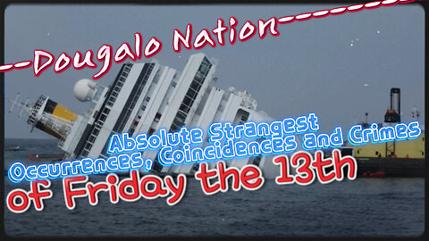 the Absolute Strangest Occurrences, Coincidences and Crimes of Friday the 13th [posted June 2025]