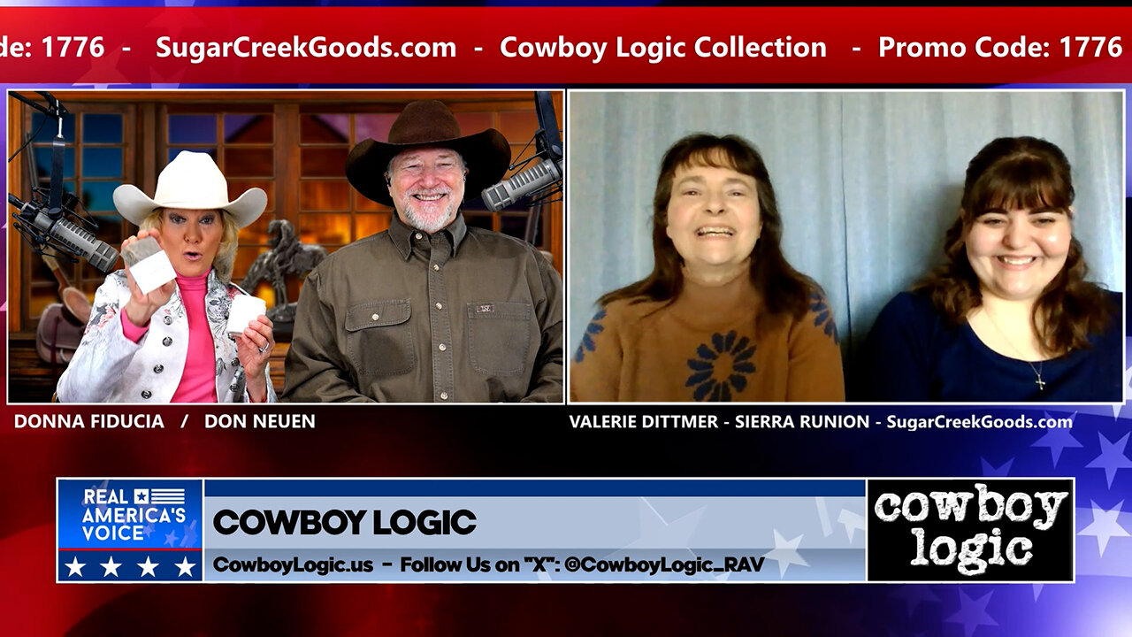 Cowboy Logic - 03/29/25: Valerie Dittmer & Sierra Runion (SugarCreekGoods.com)
