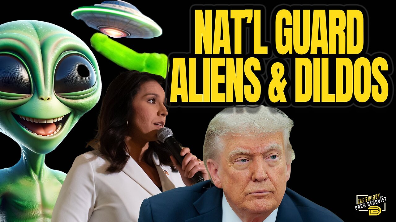 Trump Floats the National Guard in DC, Tulsi's Alien Tales, and the WNBA's Dildo Problem