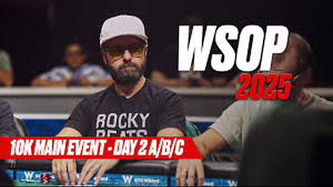 $10,000 Main Event | Day 2 A/B/C | WSOP 2025 with Daniel Negreanu & Phil Hellmuth