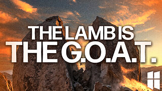 The Lamb is the G.O.A.T. 8:30am December 21, 2025