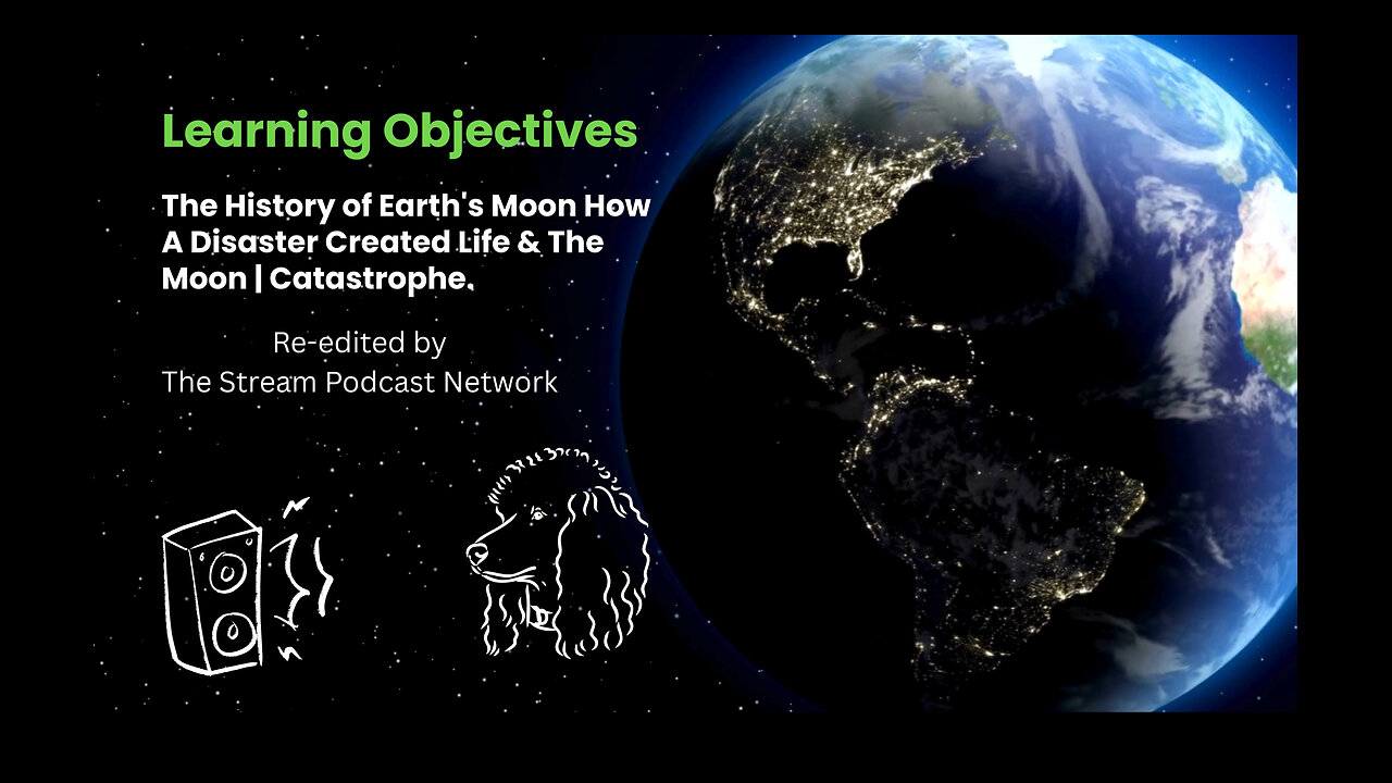 #1 The History of Earth's Moon How A Disaster Created Life