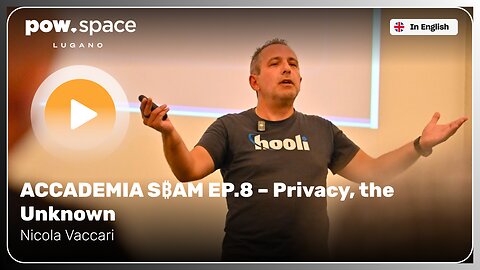 ACCADEMIA S₿AM EP.8 – Privacy, the Unknown 🥷 (A.I Translated)