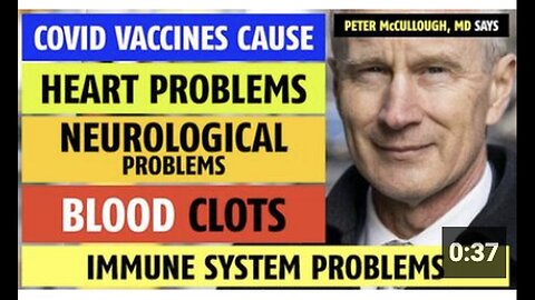 "McCullough Claims COVID Vaccines Cause Heart, Neurological, Blood Clot, Immune Problems"