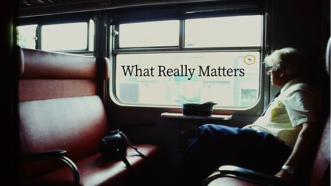 WHAT REALLY MATTERS